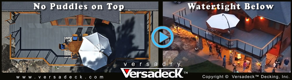 Waterproof Watertight Deck System by Versadeck Decking Inc